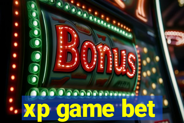 xp game bet